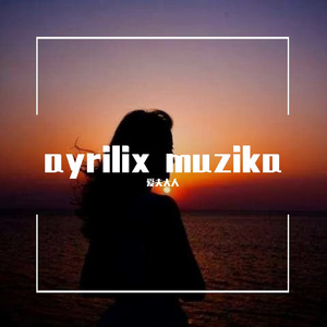ayrilix muzika