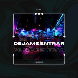 Dejame Entrar (Remix)