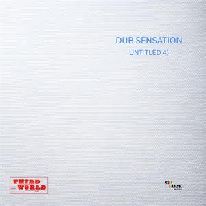 DUB SENSATION (UNTITLED 4)