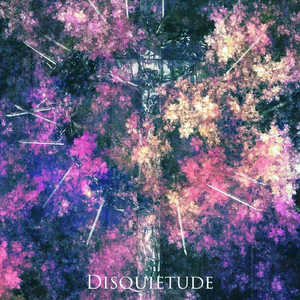 Disquietude