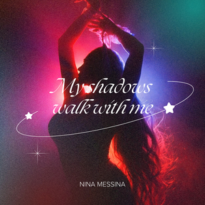 My Shadows Walk with Me