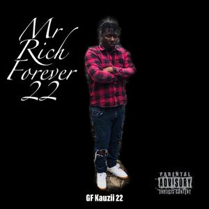 Mr Rich Forever 22 (feat. Khochela Gold)