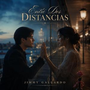 Entre Dos Distancias