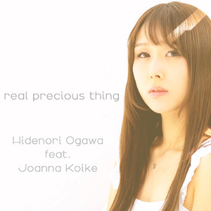 real precious thing (feat. 小池 ジョアンナ)