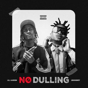 No Dulling (feat. 18000boy)