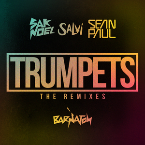 Trumpets (feat. Sean Paul & Walshy Fire) (Toy Selectah & Broz Rodriguez Remix)