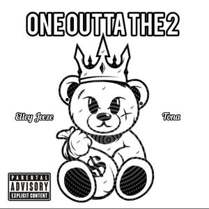 One Outta The 2 (feat. Tona)