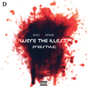 We're the illest (Freestyle)