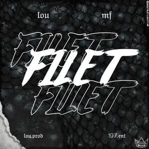 Filet (feat. MF197)