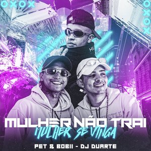 Mulher Não Trai, Mulher Se Vinga