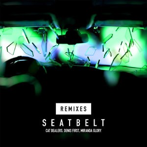Seatbelt (with Denis First) (RØYAL Remix)