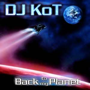 Back To My Planet (Original Mix)