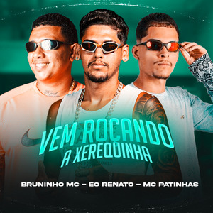Vem Roçando a Xerequinha