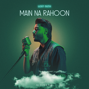 Main Na Rahoon (Acoustic)