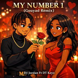 Number 1 (Black Parents (GouyadRemix) DJ JORDAN (feat. DT KEYZ)