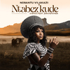 Nobantu Vilakazi - Ntabez'kude (feat. Zwayetoven)