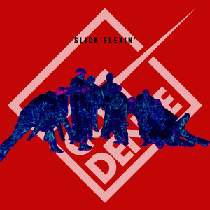 SLICK FLEXIN’