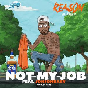 Not My Job (feat. JonJonBaby) (Clean)
