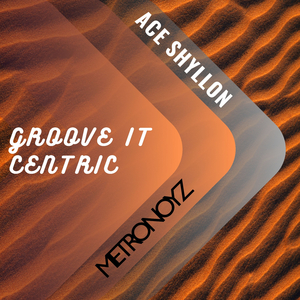 Groove It Centric (Original Mix)