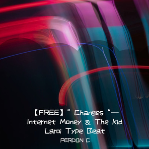 【FREE】“Changes” The Kid Laroi Type Beat