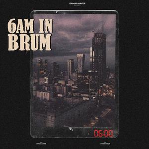 6am In Brum (feat. Maniscooler)