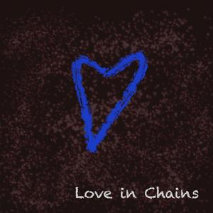 Love In Chains
