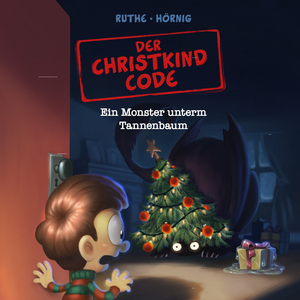 Kapitel 08: Der Christkind Code: Ein Monster unterm Tannenbaum