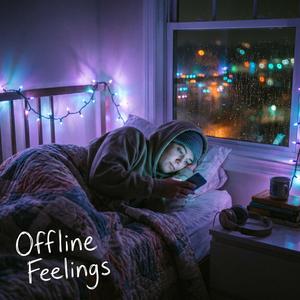 Offline Feelings