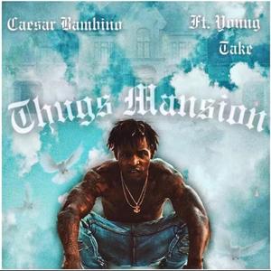 Thug Mansion (feat. 52 Take)