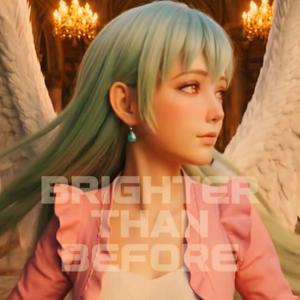 BRIGHTER THAN BEFORE (Special Duet)