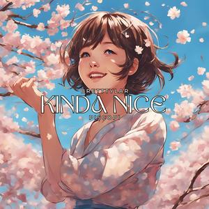 kinda nice (feat. Piscopi)