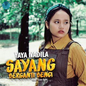 Sayang Berganti Benci