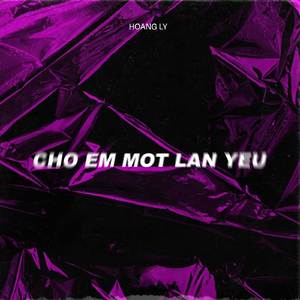 Cho Em Một Lần Yêu (Ness Remix)