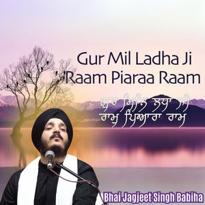 Gur Mil Ladha Ji Raam Piaraa Raam