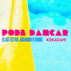 PODE DANÇAR x ELAS ESTÃO JOGANDO