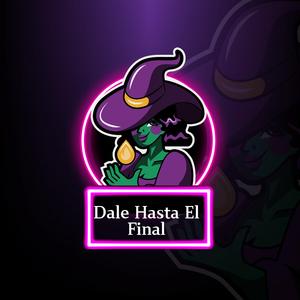 dale hasta el final