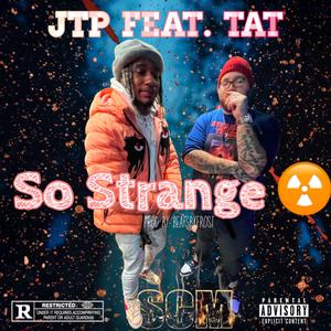 So Strange (feat. Tat)