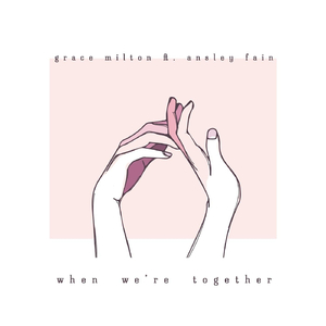 When We're Together (feat. Ansley Fain)