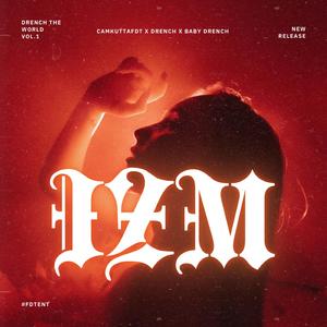 IZM (feat. DRENCH & BABY DRENCH)