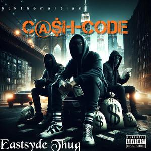 CA$hCODE (feat. Eastsyde Thug)