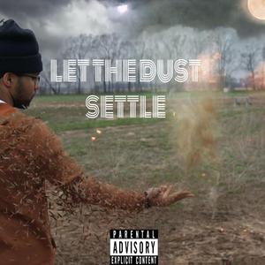 Let the Dust Settle