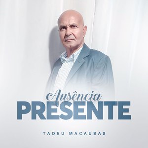 Ausência Presente