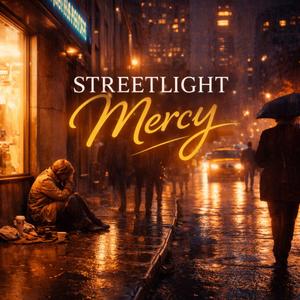 Streetlight Mercy