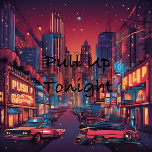 Pull up Tonight
