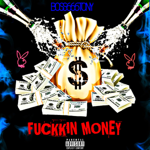 Fucckin Money