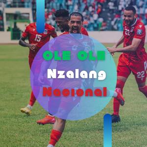 NZALANG NACIONAL " Olé Olé "