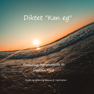 Diktet "Kan eg" (feat. Dagfinn Torp)