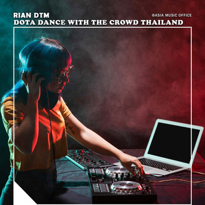 Dota Dance With The Crowd Thailand