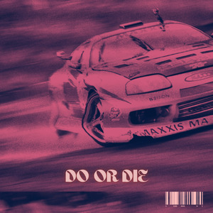 Do Or Die