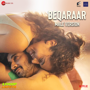 Beqaraar - Male Version (From "Looop Lapeta")